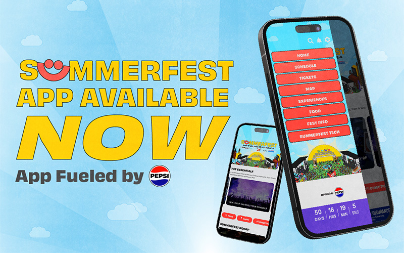 DOWNLOAD THE SUMMERFEST APP FUELED BY PEPSI